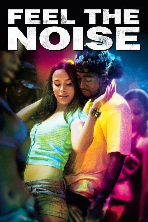 Feel The Noise 2007 official movie poster