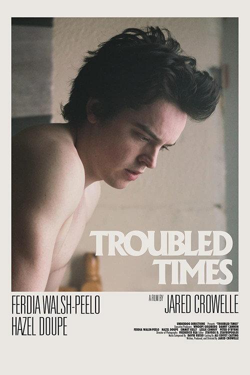 Troubled Times 2020 official movie poster