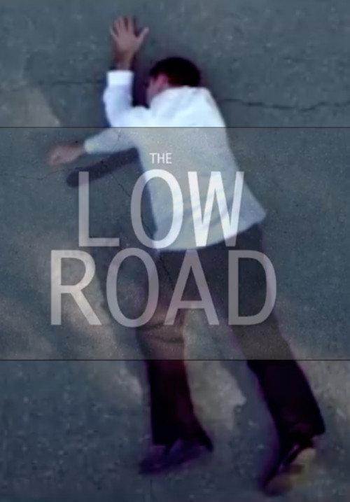 The Low Road 2015 official movie poster