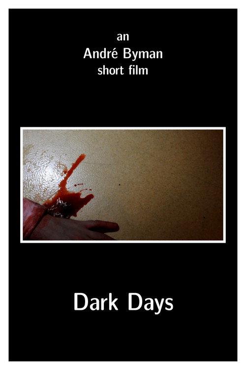 Dark Days 2012 official movie poster