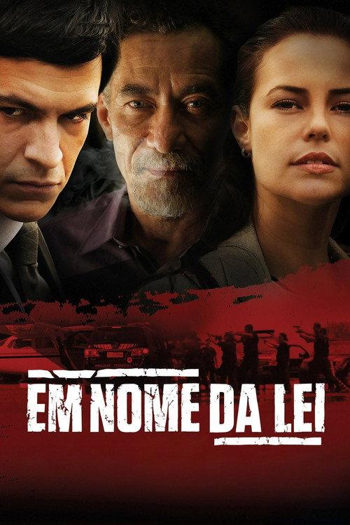 Em Nome da Lei 2016 official movie poster