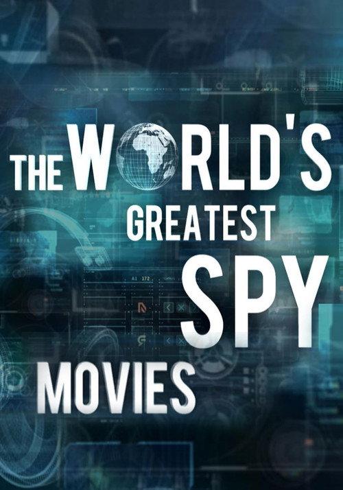 The World's Greatest Spy Movies 2016 official movie poster
