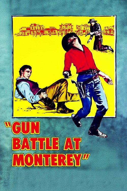 Gun Battle at Monterey 1957 official movie poster