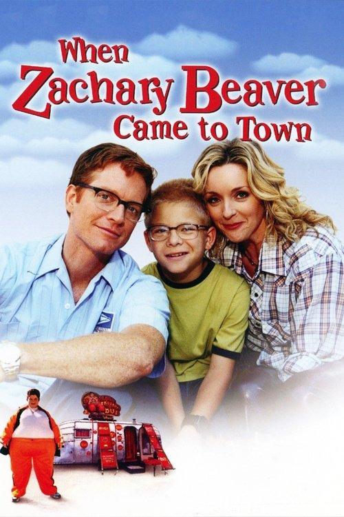 When Zachary Beaver Came to Town 2003 official movie poster