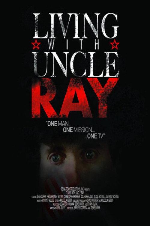 Living with Uncle Ray 2006 official movie poster