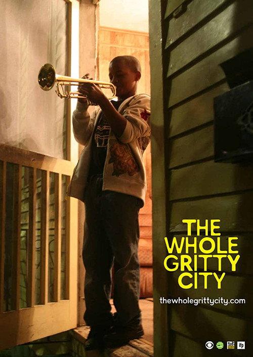 The Whole Gritty City 2013 official movie poster