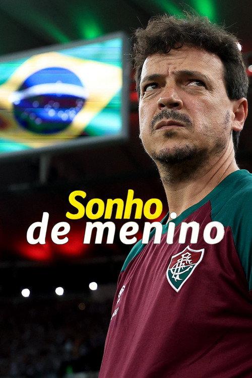 Sonho de Menino, com Fernando Diniz 2023 official movie poster