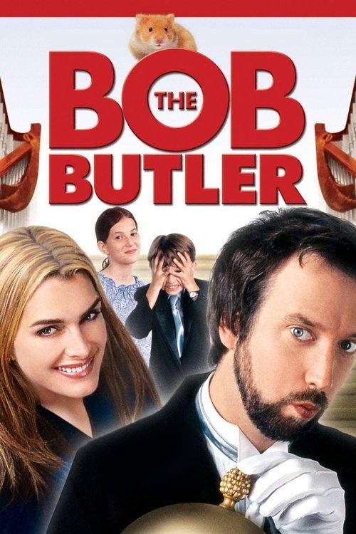 Bob the Butler 2005 official movie poster