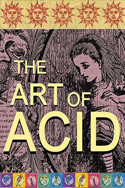 The Art of Acid 2018 official movie poster