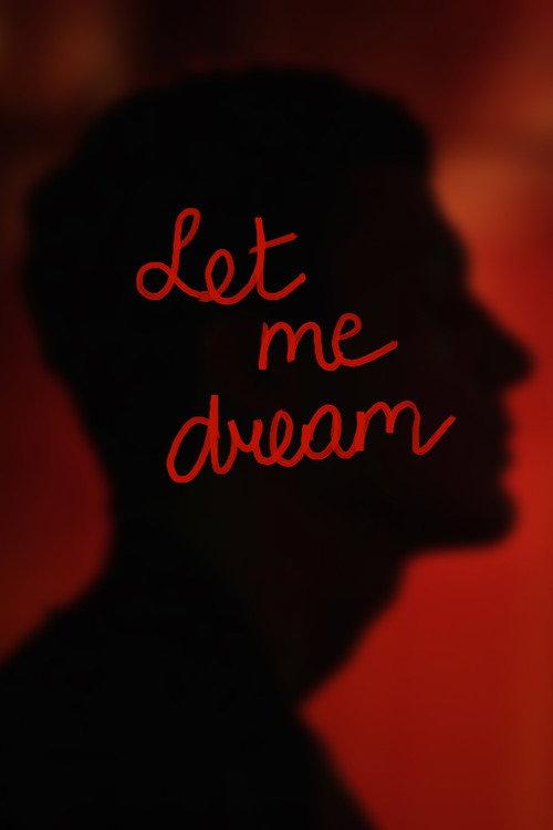 Let Me Dream 2022 official movie poster