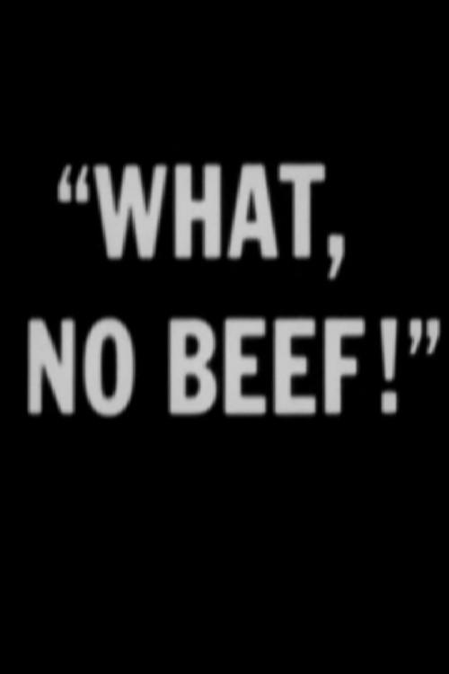 What, No Beef? 1943 official movie poster