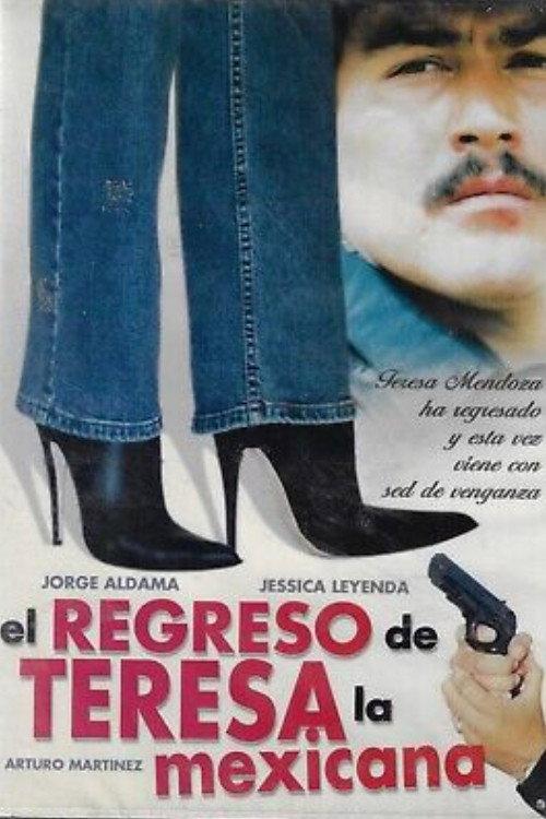 Teresa la mexicana: El regreso 2005 official movie poster