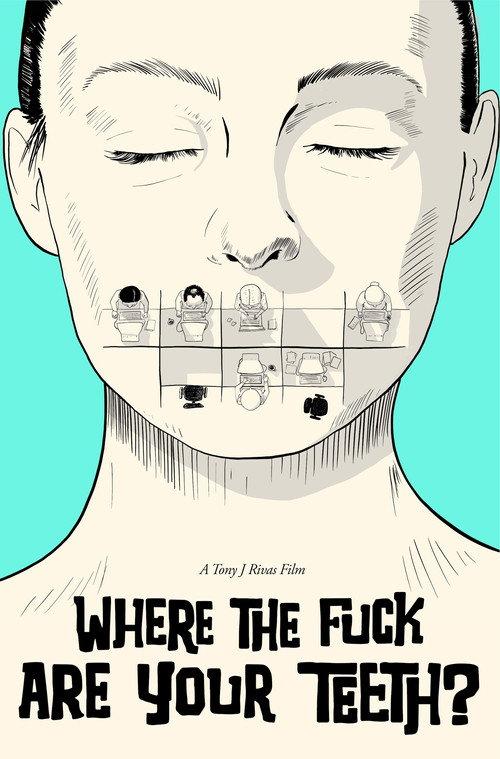 WHERE THE FUCK ARE YOUR TEETH? 2024 official movie poster