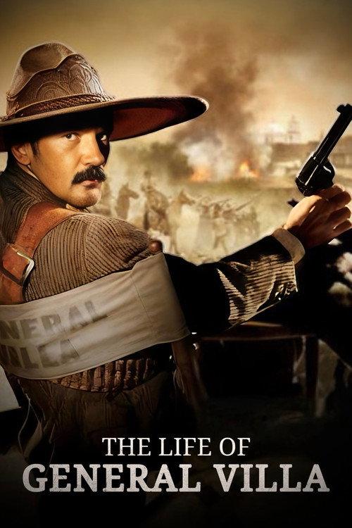 The Life of General Villa 1914 official movie poster