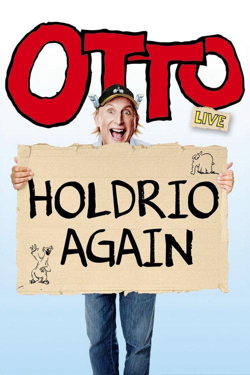 Otto live - Holdrio Again 2016 official movie poster