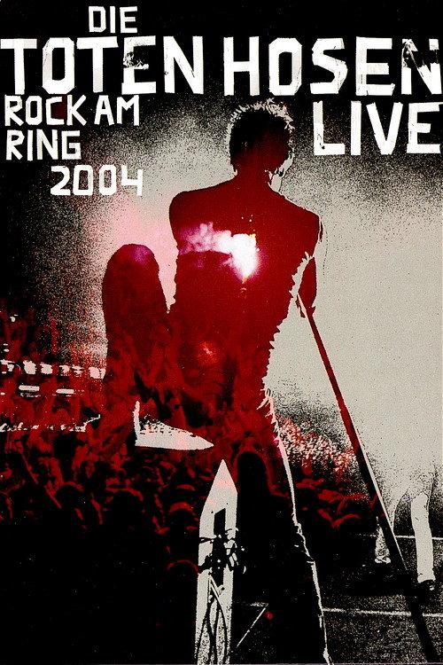 Die toten Hosen: Rock am Ring 2004 official movie poster
