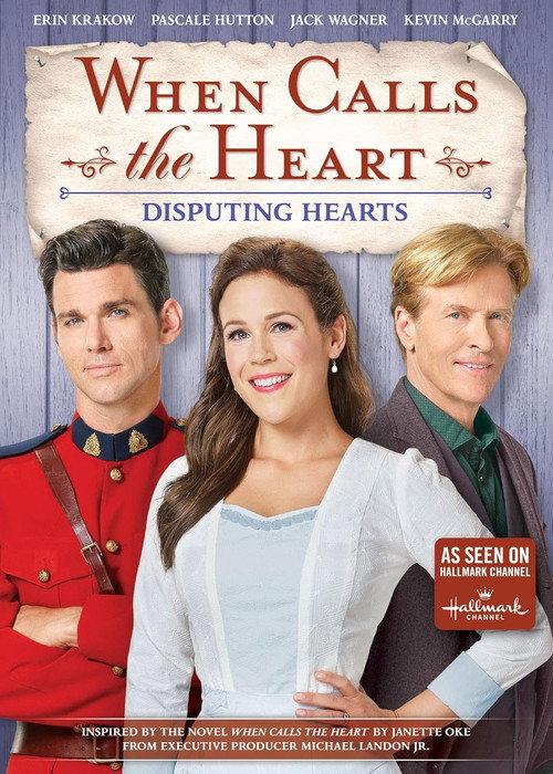 When Calls the Heart: Disputing Hearts 2019 official movie poster