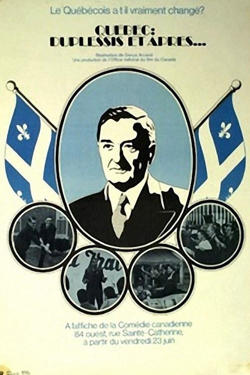 Quebec: Duplessis and After... 1972 official movie poster