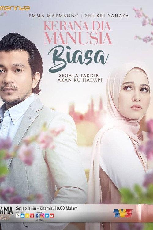 Kerana Dia Manusia Biasa 2018 official movie poster