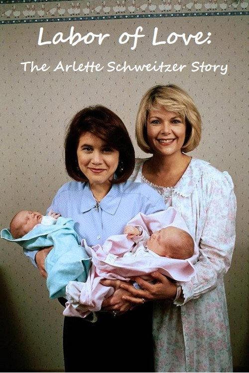 Labor of Love: The Arlette Schweitzer Story 1993 official movie poster