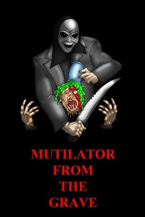 Mutilator from the Grave 2015 official movie poster
