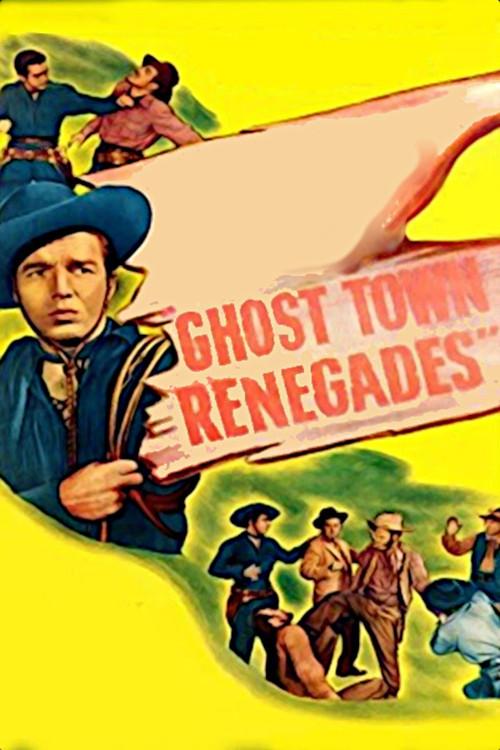 Ghost Town Renegades 1947 official movie poster