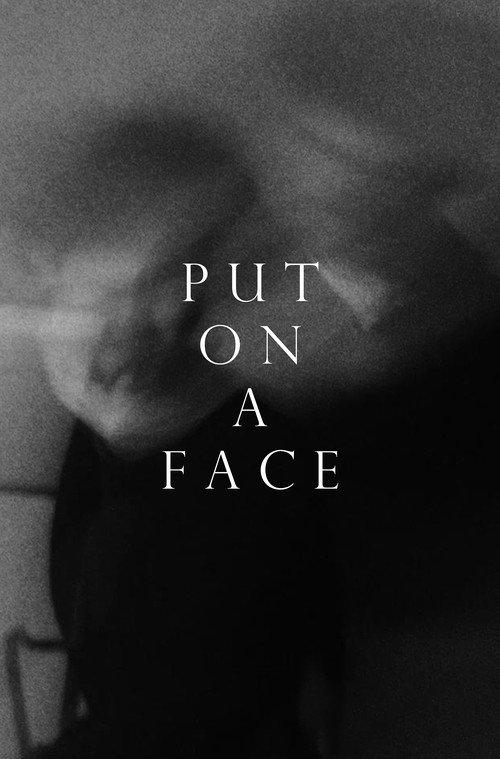 Put on a Face 2025 official movie poster