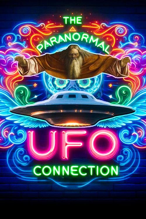 The Paranormal UFO Connection 2024 official movie poster