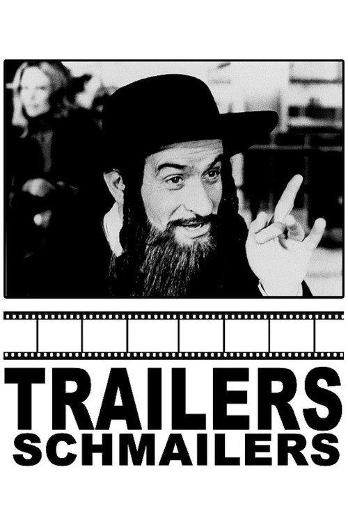Trailers Schmailers 2002 official movie poster