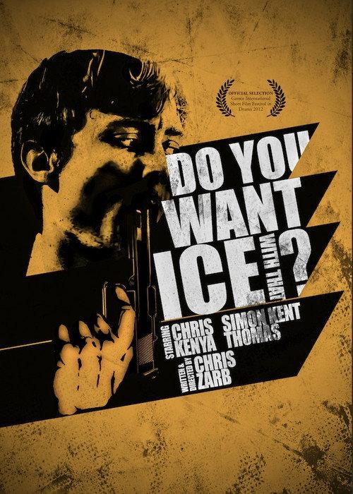 Do You Want Ice with That 2012 official movie poster