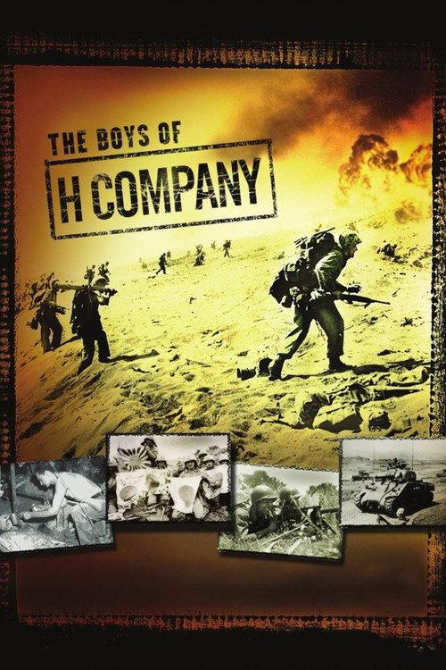 The Boys of H Company 2004 official movie poster