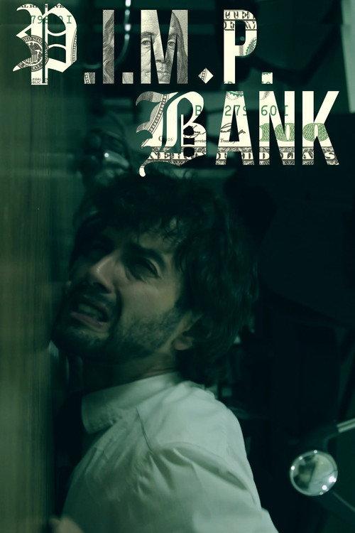P.I.M.P. BANK 2018 official movie poster
