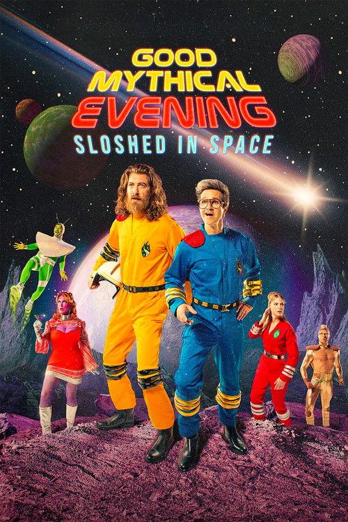 Good Mythical Evening: Sloshed in Space 2025 official movie poster