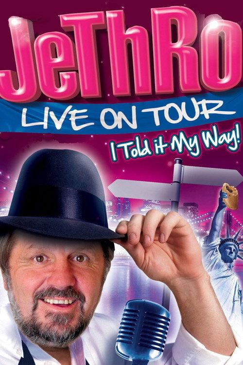 Jethro: I Told It My Way 2010 official movie poster