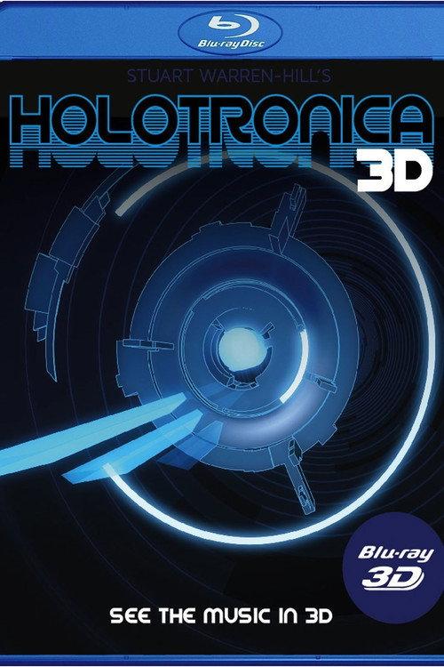 Holotronica 3D 2014 official movie poster
