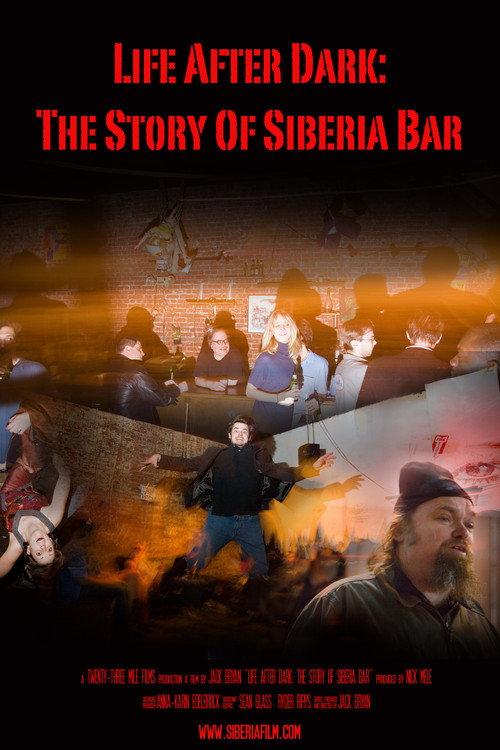 Life After Dark: The Story of Siberia Bar 2008 official movie poster