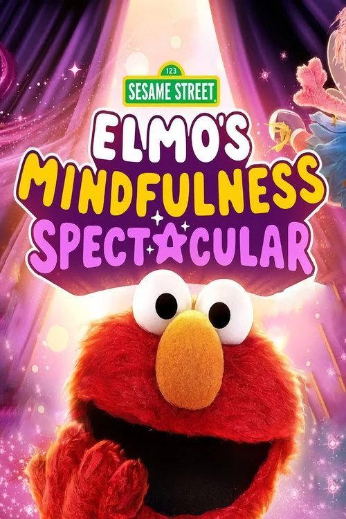 Elmo's Mindfulness Spectacular 2023 official movie poster