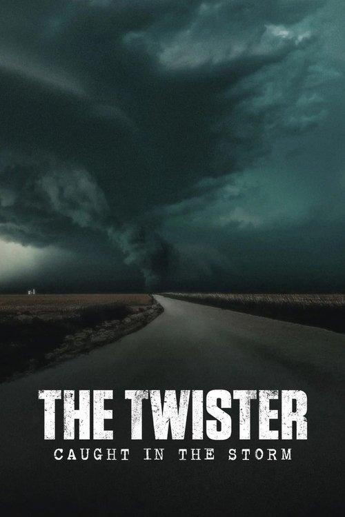 The Twister: Caught in the Storm 2025 official movie poster