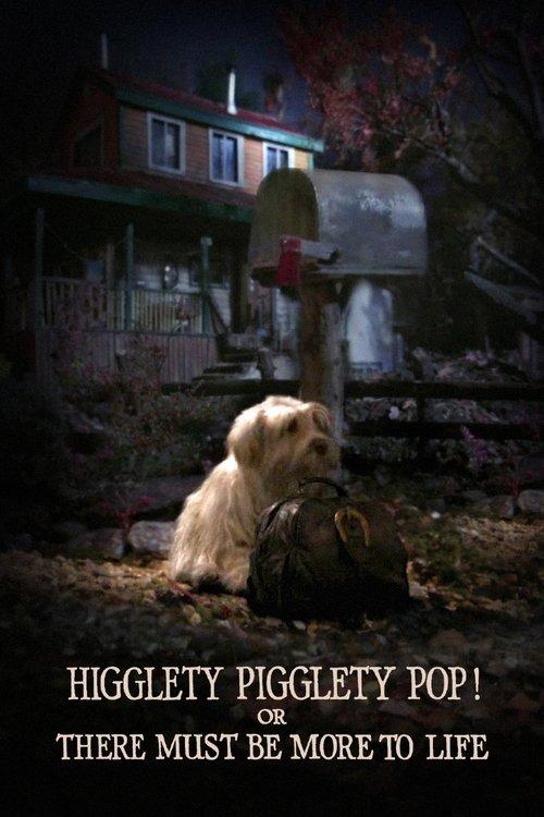 Higglety Pigglety Pop! or There Must Be More to Life 2010 official movie poster