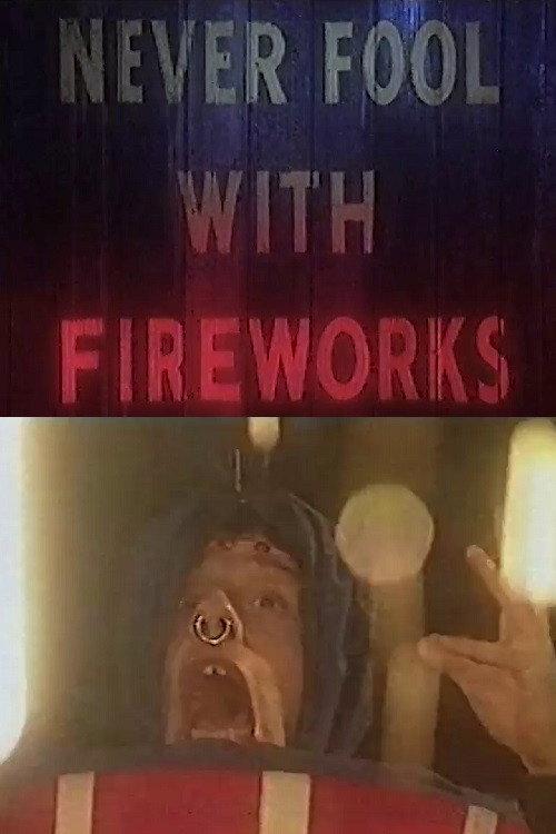 Never Fool with Fireworks 3 1992 official movie poster
