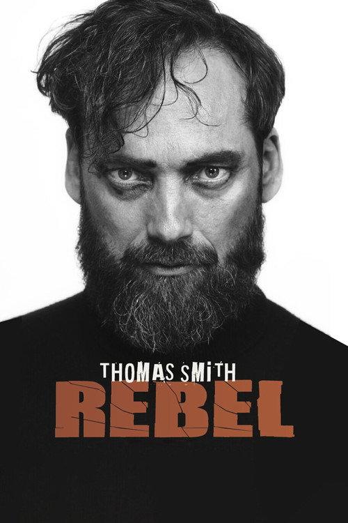 Thomas Smith: Rebel 2022 official movie poster