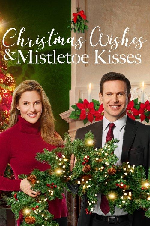Christmas Wishes & Mistletoe Kisses 2019 official movie poster