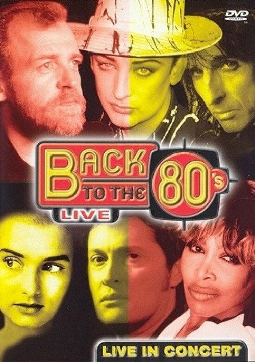 Back To The 80's - Live In Concert 2004 official movie poster