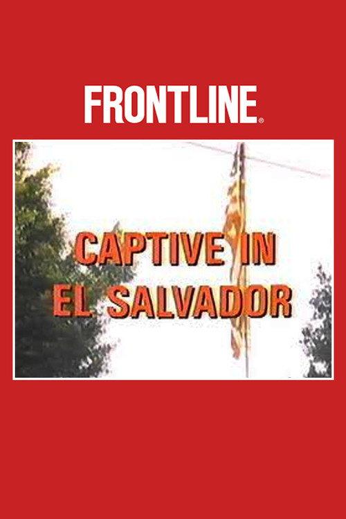 Captive in El Salvador 1984 official movie poster