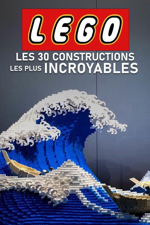 Lego : Les 30 constructions les plus incroyables 2023 official movie poster