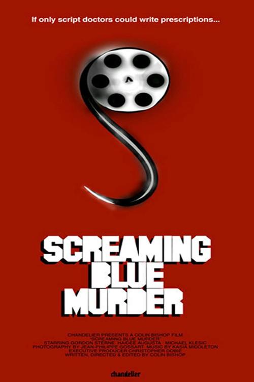 Screaming Blue Murder 2006 official movie poster