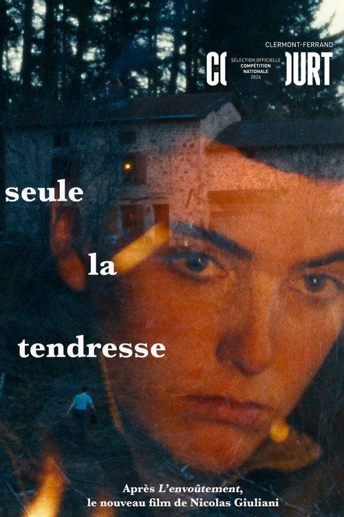 Seule la tendresse 2026 official movie poster