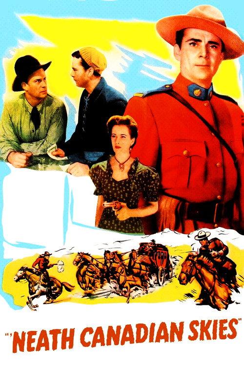 'Neath Canadian Skies 1946 official movie poster