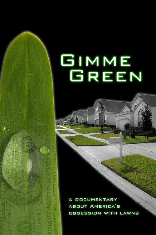 Gimme Green 2007 official movie poster