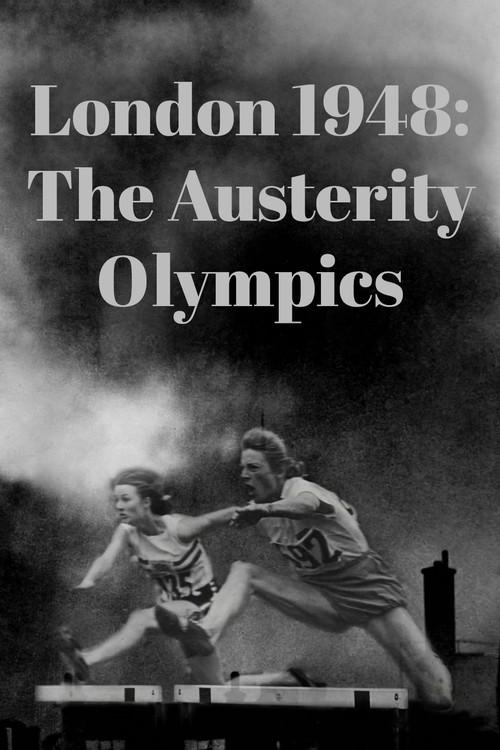 London 1948: The Austerity Olympics 2024 official movie poster